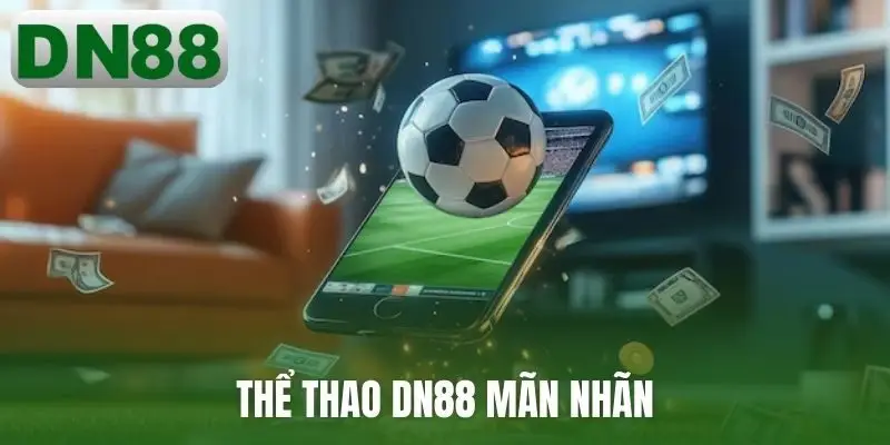 Thể thao DN88 mãn nhãn